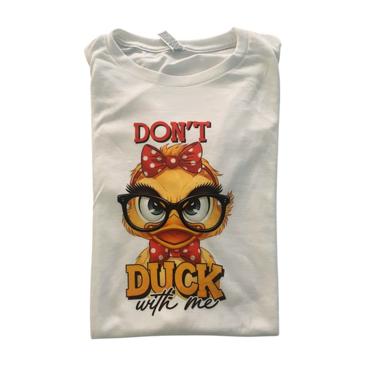 Don’t Duck With Me , T-shirt, Sweatshirt, Hoodie